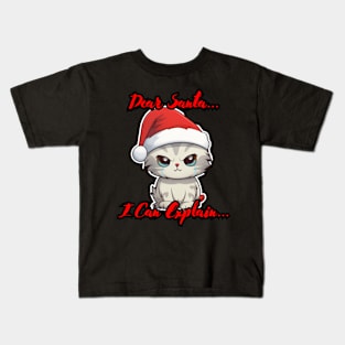 Dear Santa I Can Explain Cat Kids T-Shirt